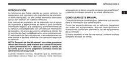 INTRODUCCIÓN 9
1 
INTRODUCCIÓN
Le felicitamos por haber elegido su nuevo vehículo. Le 
aseguramos que representa una manufact