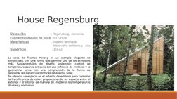 House Regensburg
Ubicación                           : Regensburg,  Alemania
Fecha realización de obra :1977-1979
Materialida
