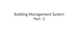 Building Management System 
Part -2 
