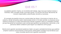 QUE ES ?
La palabra gestión implica, en el ámbito del trabajo, algo mas que realizar tareas o 
tramites; este concepto alude,