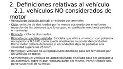 2. Definiciones relativas al vehículo
2.1. vehículos NO considerados de 
motor
• Vehículo de tracción animal: arrastrado por