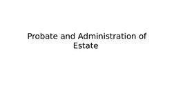 Probate and Administration of 
Estate 
