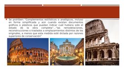 Se prohíben: “Complementos estilísticos o analógicos, incluso 
en forma simplificada y aún cuando existan documentos 
gráfic