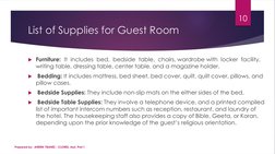 List of Supplies for Guest Room 
Prepared by:  AIREEN YBANEZ - CLORES, Asst. Prof.1 
10
Furniture:  It  includes  bed,  beds