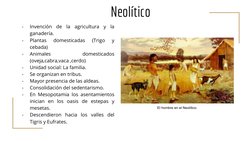 Neolítico
-
Invención de la agricultura y la 
ganadería.
-
Plantas 
domesticadas 
(Trigo 
y 
cebada)
-
Animales 
domesticados