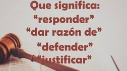 Que significa:
“justificar”
“defender” 
“dar razón de”
“responder”
