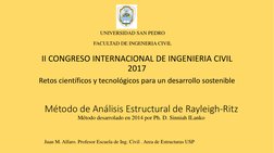 II CONGRESO INTERNACIONAL DE INGENIERIA CIVIL 
2017
Retos científicos y tecnológicos para un desarrollo sostenible
UNIVERSIDA