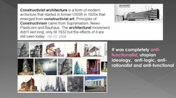 It was completely anti-
functionalist, utopian 
ideology,  anti-logic, anti-
rationalist and anti-functional 
