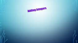 Adding Integers
