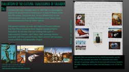 Evaluation of the cultural significance of Salvador 
Dali
Salvador Dalí was a Surrealist artist. In 1904 Dali was encouraged