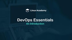 DevOps Essentials
An Introduction
