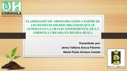 ELABORACIÓN DE ABONO ORGÁNICO A PARTIR DE 
LOS RESIDUOS SOLIDOS ORGÁNICOS QUE SE 
GENERAN EN LA GRANJA EXPERIMENTAL DE LA 
CO