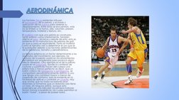 AERODINÁMICA
Los factores físicos existentes influyen 
el movimiento de la pelota, y al modo y 
aplicación de las fuerzas par