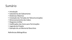 Sumário
• Introdução
• Subsistemas de Cabeamento
• Distâncias Máximas
• Instalação das Tomadas de Telecomunicações
• Dimensio