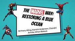 The     arvel way: 
restoring a blue 
ocean
Brittany Alling, Kierstin Anderson, Chandni 
Antala, Hilton Blalock
