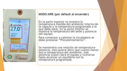 MODO AIRE (por default al encender)
En la parte superior se muestra la 
temperatura medida del ambiente interno de 
la capsul