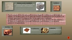 Para la construcción de estos santuarios se llegaron a utilizar en un principio el 
adobe y la madera, pero con el paso del