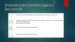 Símbolos para Control Lógico y 
Secuencial
