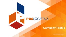 Company Profile  
www.poslogis)cs.co.id	  
