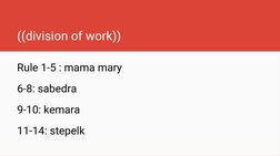 ((division of work))
Rule 1-5 : mama mary
6-8: sabedra
9-10: kemara
11-14: stepelk
