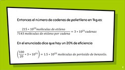 6
Entonces el número de cadenas de polietileno en 1kg es:
215 ∗1023𝑚𝑜𝑙é𝑐𝑢𝑙𝑎𝑠𝑑𝑒𝑒𝑡𝑖𝑙𝑒𝑛𝑜
7143 𝑚𝑜𝑙é𝑐𝑢𝑙𝑎𝑠