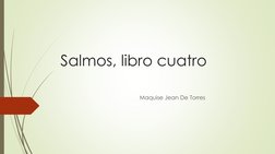 Salmos, libro cuatro
Maquise Jean De Torres
