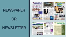 NEWSPAPER
OR
NEWSLETTER
