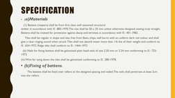 SPECIFICATION
• (a)Materials
(1) Battens (reepers) shall be from first class well seasoned structural 
timber in accordance w