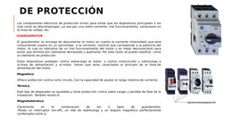 DE PROTECCIÓN 
 Los componentes eléctricos de protección sirven para evitar que los dispositivos principales o los 
más caros