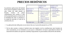PRECIOS HEDÓNICOS
Las primeras aplicaciones del método
de los precios hedónicos datan de los
años veinte del siglo pasado en