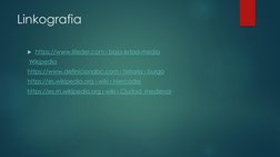 Linkografia
https://www.lifeder.com › baja-edad-media (https://www.lifeder.com/baja-edad-media/)
Wikipedia (https://es.wikip