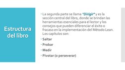 Estructura 
del libro
La segunda parte se llama "Dirigir" y es la 
sección central del libro, donde se brindan las 
herramie