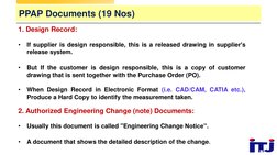 © ITJ
6
1. Design Record:
•
If supplier is design responsible, this is a released drawing in supplier's
release system.
•
But