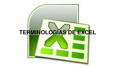 TERMINOLOGÍAS DE EXCEL 
