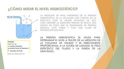 ¿CÓMO MEDIR EL NIVEL HIDROSTÁTICO?
LA MEDICIÓN DE NIVEL PARTIENDO DE LA PRESIÓN
HIDROSTÁTICA ES LA SOLUCIÓN MÁS COMÚN EN LA
P