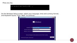 On the Windows Setup screen, select your language, time and currency format, 
and keyboard layout. Click “Next” to continue.
