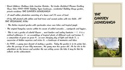 THE
GARDEN
LUNUGANGA
◦
◦
◦
◦
Street Address Dedduwa Lake Location Bentota, Sri Lanka Architect/Planner Geoffrey
Bawa Date 194