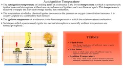 Autoignition Temperature
The autoignition temperature or kindling point of a substance is the lowest temperature at which it