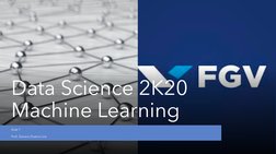 Data Science 2K20
Machine Learning
Aula 1
Prof. Genaro Dueire Lins
