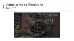 Como serão as fábricas no 
futuro? 
