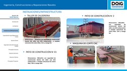 Ingeniería, Construcciones y Reparaciones Navales
Acerca de 
DOiG Marine 
INSTALACIONES/INFRAESTRUCTURA
TALLER DE CALDERERIA