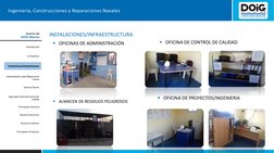 Ingeniería, Construcciones y Reparaciones Navales
Acerca de 
DOiG Marine 
INSTALACIONES/INFRAESTRUCTURA
OFICINAS DE ADMINIST