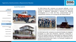 Ingeniería, Construcciones y Reparaciones Navales
Acerca de 
DOiG Marine 
NUESTRA GENTE
En DOIG Marine SAC, contamos con pers