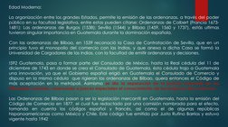 Edad Moderna:
La organización entre los grandes Estados, permite la emisión de las ordenanzas, a través del poder
público en