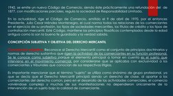1942, se emite un nuevo Código de Comercio, siendo éste prácticamente una refundación del de
1877, con modificaciones parcial