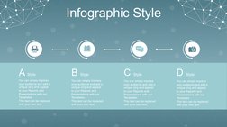 Infographic Style
You can simply impress 
your audience and add a 
unique zing and appeal 
to your Reports and 
Presentations