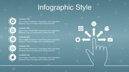 Infographic Style
Get a modern PowerPoint  Presentation that is beautifully 
designed. Easy to change colors, photos and Text