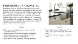 FARMHOUSE OR APRON SINK
A farmhouse style sink, extends over the edge of your counter.
They are large single basin sinks dist