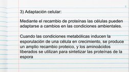 8 
3) Adaptación celular: 
Mediante el recambio de proteínas las células pueden 
adaptarse a cambios en las condiciones ambie