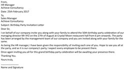 From,
HR Manager
Achieve Consultancy
Date: 25th February 2017
To,
Sales Manager
Achieve Consultancy
Subject: Birthday Party I